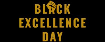 Text for Black Excellence Day